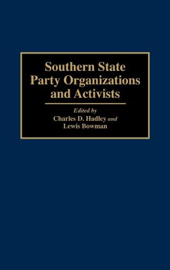 Southern State Party Organizations and Activists