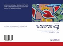 AN OCCUPATIONAL PROFILE FOR ADULTS WITH AS AND HFA