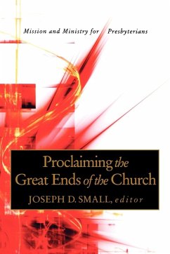 Cover Proclaiming the Great Ends of the Church