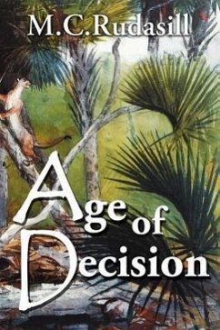 Age of Decision - Rudasill, M. C.
