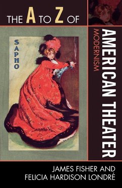 The A to Z of American Theater - Fisher, James; Londré, Felicia Hardison