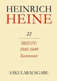 Briefe 1842-1849. Kommentar / Heinrich Heine Säkularausgabe BAND 22 K