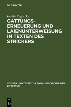 Gattungserneuerung und Laienunterweisung in Texten des Strickers - Ragotzky, Hedda