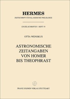 Astronomische Zeitangaben von Homer bis Theophrast - Wenskus, Otta