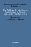 Die Anfänge der ständischen Vertretungen in Preußen und seinen Nachbarländern