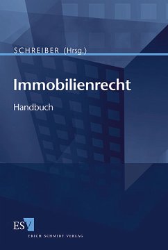 Immobilienrecht Handbuch - Schreiber, Klaus