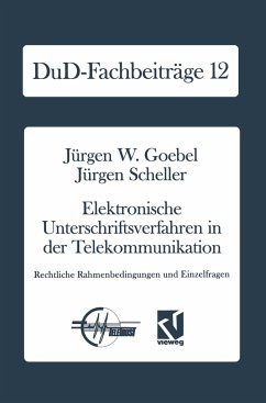 Elektronische Unterschriftsverfahren in der Telekommunikation - Goebel, Jürgen W.