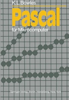 Pascal für Mikrocomputer - Bowles, Kenneth L.