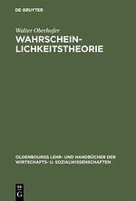 Wahrscheinlichkeitstheorie - Oberhofer, Walter