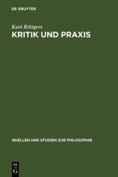 Kritik und Praxis - Röttgers, Kurt