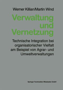 Verwaltung und Vernetzung - Killian, Werner; Wind, Martin