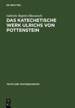 Das katechetische Werk Ulrichs von Pottenstein