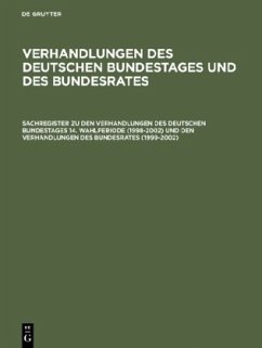 Cover Sachregister zu den Verhandlungen des Deutschen Bundestages 14. Wahlperiode (1998-2002) und den Verhandlungen des Bundesrates (1999-2002) / Verhandlungen des Deutschen Bundestages und des Bundesrates