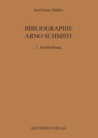 Bibliographie Arno Schmidt. (1949-1991)