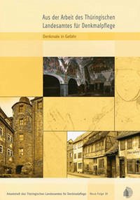 Aus der Arbeit des Thüringischen Landesamtes für Denkmalpflege - Ausgabe 2004