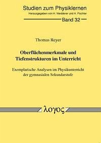 Oberflächenmerkmale und Tiefenstrukturen im Unterricht - Reyer, Thomas