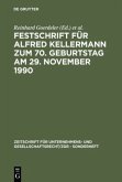 Festschrift für Alfred Kellermann zum 70. Geburtstag am 29. November 1990
