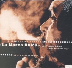 Cover 'La Marca Unica', Alltag und Mythos der kubanischen Zigarre, 1 CD-Audio