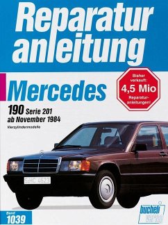 Mercedes 190 / 190 E ab November 1984. Vierzylindermodelle