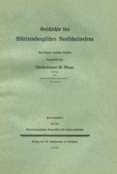 Geschichte des württembergischen Realschulwesens - Mayer, M.