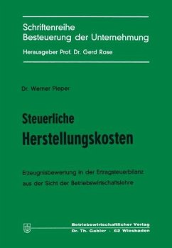 Steuerliche Herstellungskosten - Pieper, Werner