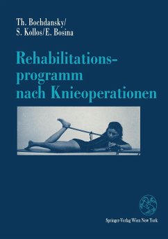 Rehabilitationsprogramm nach Knieoperationen - Bochdansky, Thomas;Kollos, Silvia;Bosina, Elisabeth