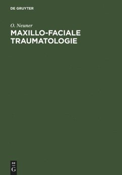 Maxillo-faciale Traumatologie - Neuner, O.