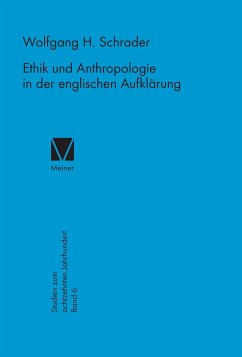 Ethik und Anthropologie in der englischen Aufklärung - Schrader, Wolfgang H
