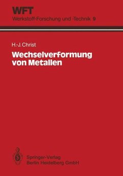 Wechselverformung von Metallen - Christ, Hans-Jürgen