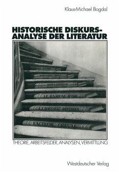 Historische Diskursanalyse der Literatur - Bogdal, Klaus-Michael