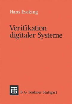 Verifikation digitaler Systeme - Eveking, Hans