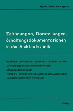Zeichnungen, Darstellungen, Schaltungsdokumentationen in der Elektrotechnik - Müller, Helmut