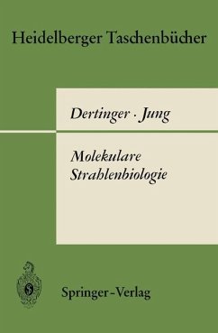 Molekulare Strahlenbiologie - Dertinger, Hermann; Jung, Horst