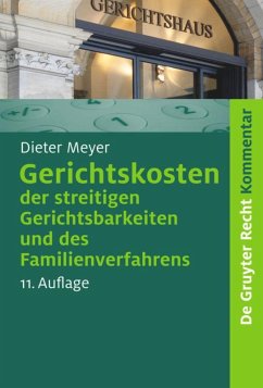 Gerichtskosten der streitigen Gerichtsbarkeiten und des Familienverfahrens - Meyer, Dieter