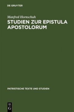 Studien zur Epistula Apostolorum - Hornschuh, Manfred