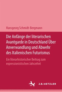 Die Anfänge der literarischen Avantgarde in Deutschland über Anverwandlung und Abwehr des italienischen Futurismus; .