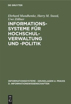 Informationssysteme für Hochschulverwaltung und -politik - Mundhenke, Ehrhard;Sneed, Harry M.;Zöllner, Uwe