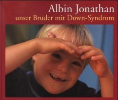 Albin Jonathan, unser Bruder mit Down-Syndrom - Halder, Cora; Lange-Hofmayer, Barbara