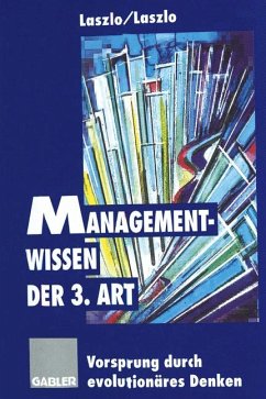 Managementwissen der 3. Art - Laszlo, Ervin; Laszlo, Christopher