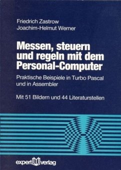 Messen, steuern und regeln mit dem Personal-Computer - Werner, Joachim-Helmut; Zastrow, Friedrich