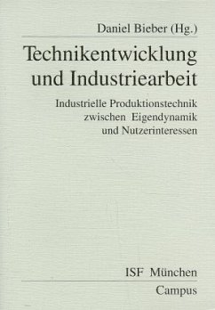 Technikentwicklung und Industriearbeit