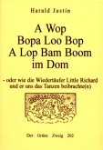Awopbopalooboa a lop bam boom im Dom Awopbopalooboa a lop bam boom im Dom