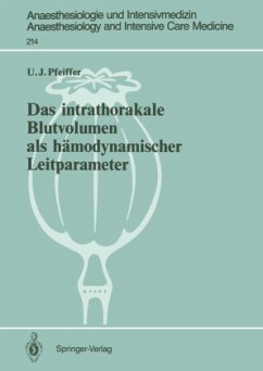 Das intrathorakale Blutvolumen als hämodynamischer Leitparameter - Pfeiffer, Ulrich J.