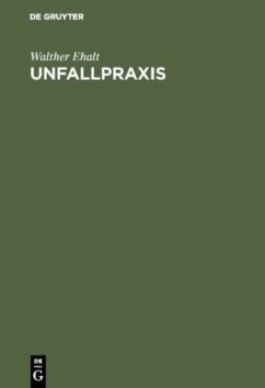 Unfallpraxis - Ehalt, Walther