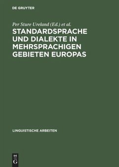Standardsprache und Dialekte in mehrsprachigen Gebieten Europas