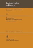 Resonances - Models and Phenomena Resonances - Models and Phenomena