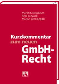 Kurzkommentar zum neuen GmbH-Recht