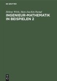 Ingenieur-Mathematik in Beispielen 2