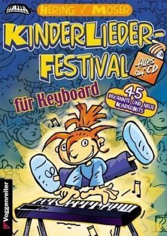 KinderLieder-Festival für Keyboard, m. Audio-CD - Hering, Wolfgang;Moser, Jürgen