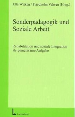 Sonderpädagogik und Soziale Arbeit Sonderpädagogik und Soziale Arbeit